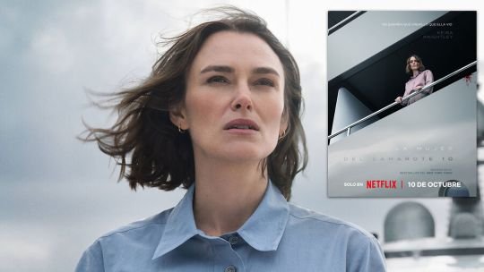 “La Mujer del Camarote 10”: el nuevo thriller de Keira Knightley que triunfa en Netflix
