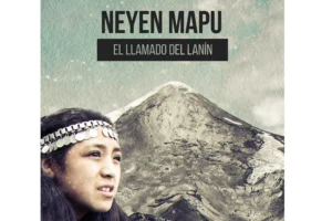 “Neyen Mapu, el llamado del Lanín” llega al Cine Teatro Español