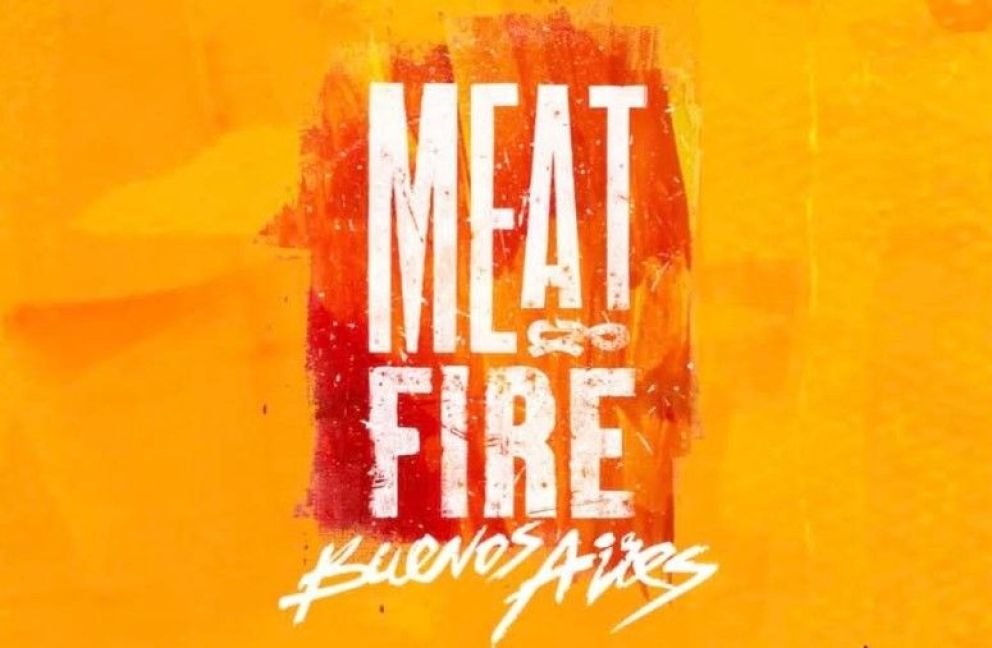 Meat & Fire en Buenos Aires: tres días de cocina al fuego con referentes mundiales de la parrilla